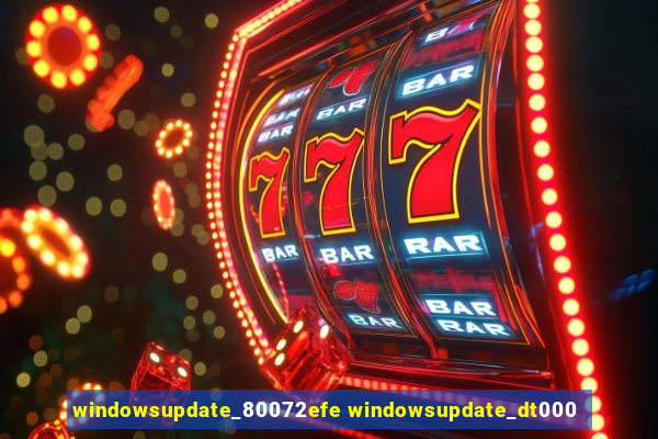windowsupdate_80072efe windowsupdate_dt000